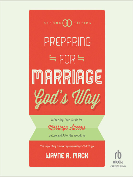 Title details for Preparing for Marriage God's Way by Wayne A. Mack - Available